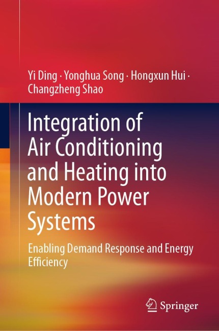 Integration of Air Conditioning and Heating into Modern Power Systems: Enabling Demand Response and Energy Efficiency
