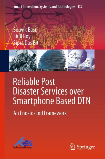 Reliable Post Disaster Services over Smartphone Based DTN: An End-to-End Framework