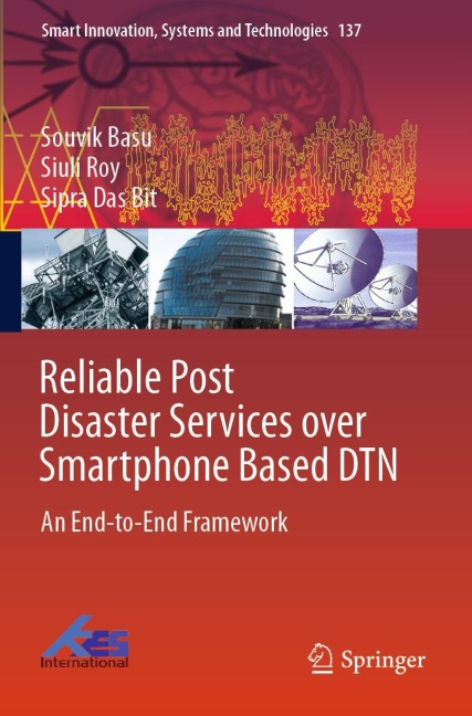 Reliable Post Disaster Services over Smartphone Based DTN: An End-to-End Framework