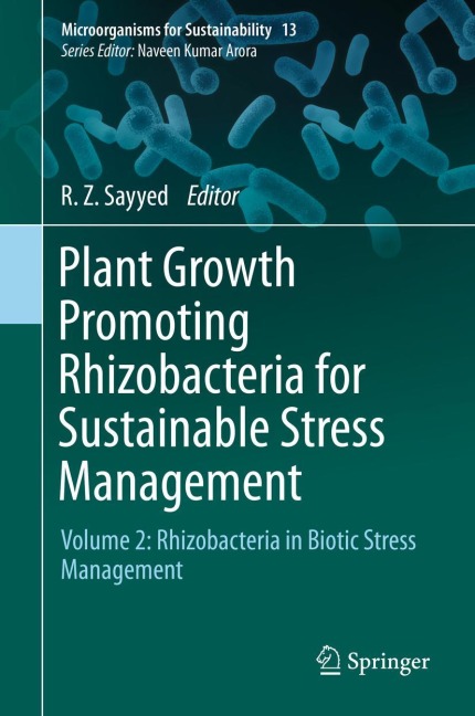Plant Growth Promoting Rhizobacteria for Sustainable Stress Management: Volume 2: Rhizobacteria in Biotic Stress Management