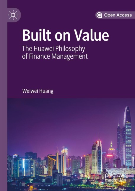 Built on Value: The Huawei Philosophy of Finance Management
