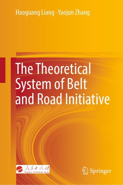 The Theoretical System of Belt and Road Initiative