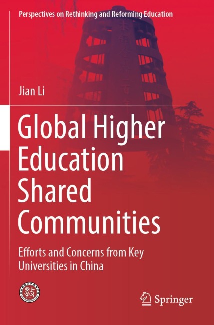 Global Higher Education Shared Communities: Efforts and Concerns from Key Universities in China