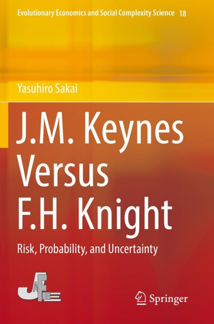 J.M. Keynes Versus F.H. Knight: Risk, Probability, and Uncertainty