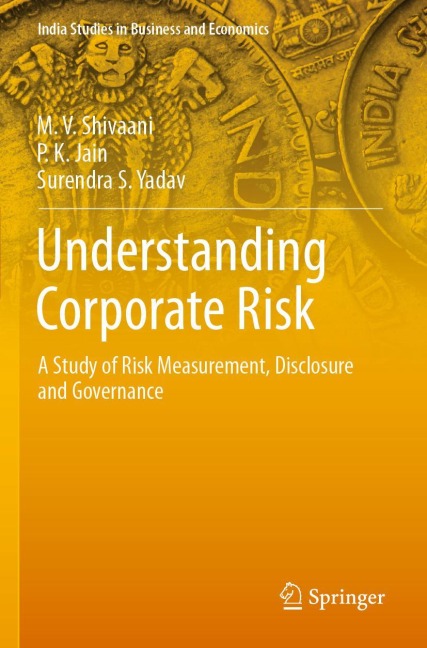 Understanding Corporate Risk: A Study of Risk Measurement, Disclosure and Governance