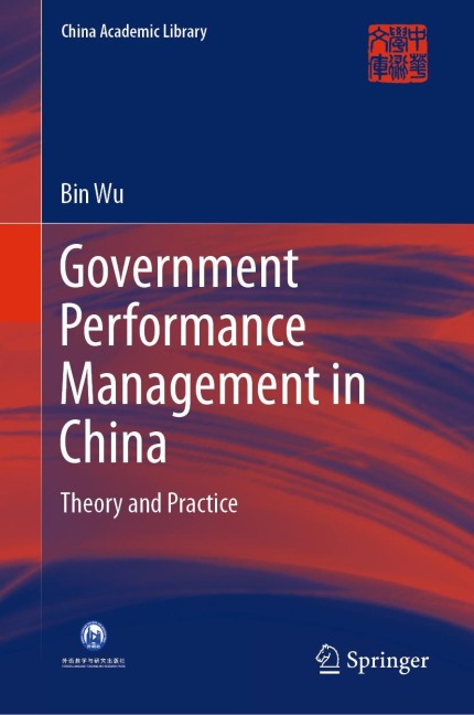 Government Performance Management in China: Theory and Practice