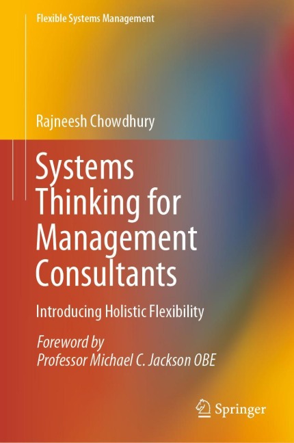 Systems Thinking for Management Consultants: Introducing Holistic Flexibility