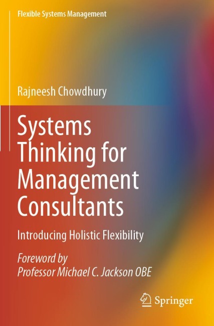 Systems Thinking for Management Consultants: Introducing Holistic Flexibility