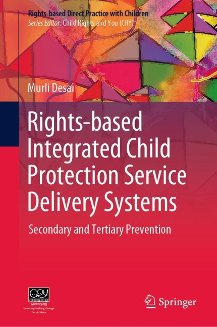 Rights-based Integrated Child Protection Service Delivery Systems: Secondary and Tertiary Prevention