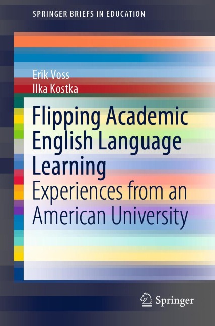Flipping Academic English Language Learning: Experiences from an American University