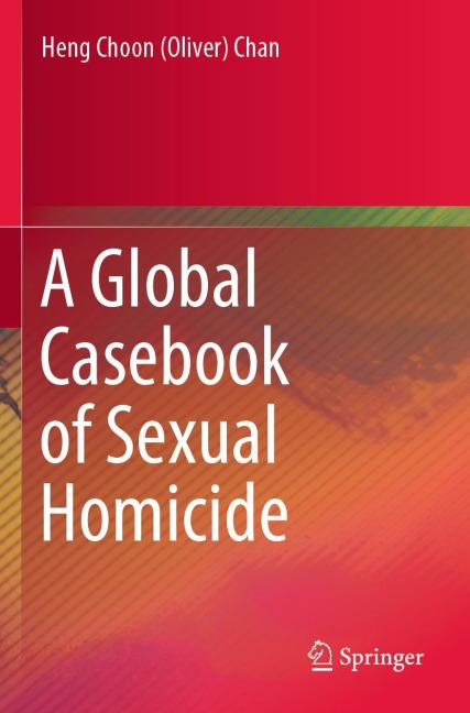 A Global Casebook of Sexual Homicide
