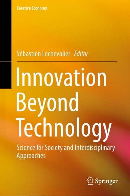 Innovation Beyond Technology: Science for Society and Interdisciplinary Approaches