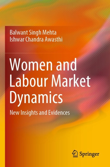 Women and Labour Market Dynamics: New Insights and Evidences