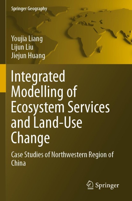 Integrated Modelling of Ecosystem Services and Land-Use Change: Case Studies of Northwestern Region of China