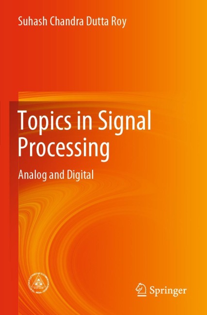 Topics in Signal Processing: Analog and Digital