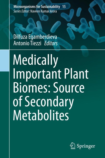 Medically Important Plant Biomes: Source of Secondary Metabolites