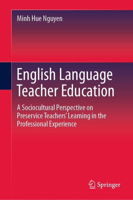 English Language Teacher Education: A Sociocultural Perspective on Preservice Teachers Learning in the Professional Experience