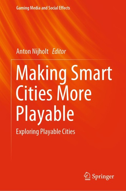 Making Smart Cities More Playable: Exploring Playable Cities