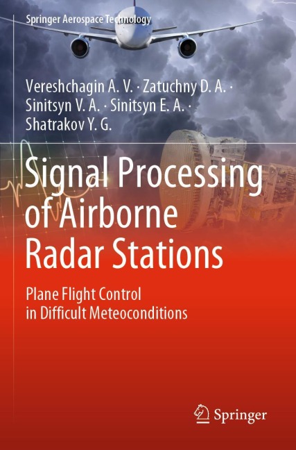 Signal Processing of Airborne Radar Stations: Plane Flight Control in Difficult Meteoconditions