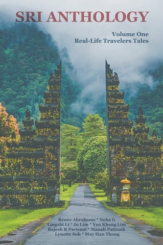 Sri Anthology Volume One, Real-Life Travelers Tales