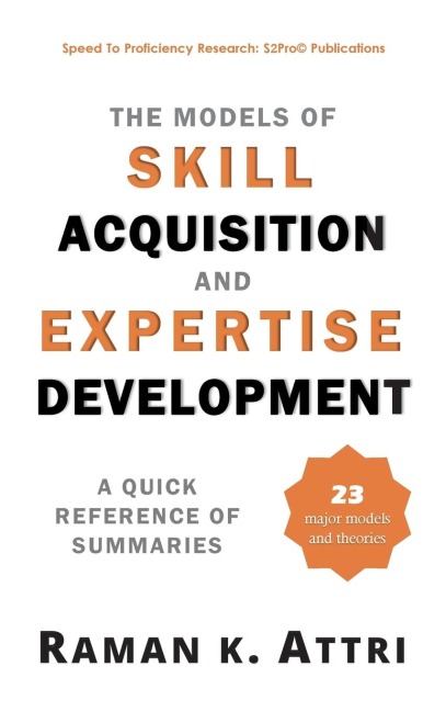 The Models of Skill Acquisition and Expertise Development: A Quick Reference of Summaries
