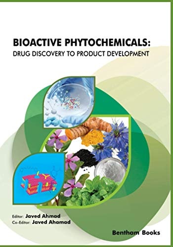 Bioactive Phytochemicals Drug Discovery to Product Development