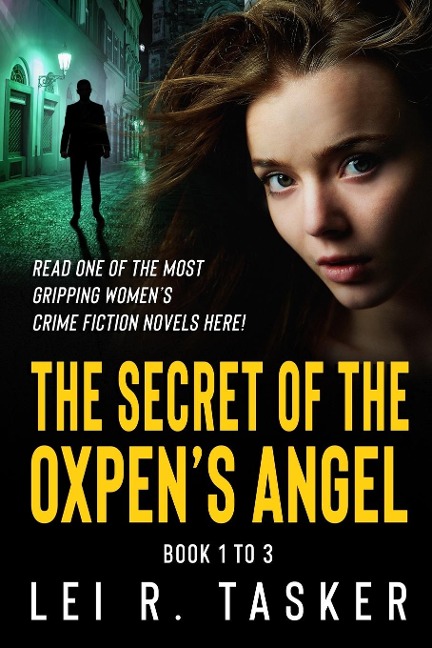 The Secret of the Oxpens Angel Series Book 1 to 3: The Most Gripping Psychological Crime Fiction