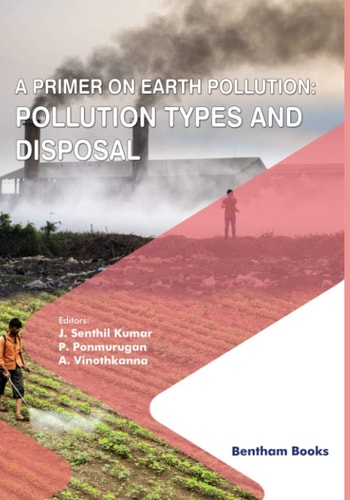 A Primer on Earth Pollution Pollution Types and Disposal