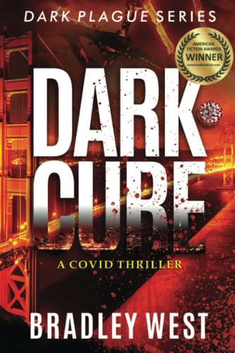 Dark Cure A Covid Thriller
