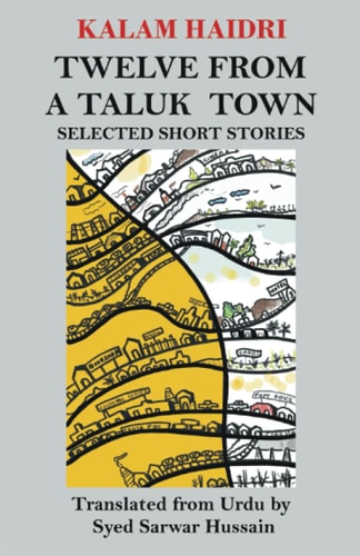 Twelve from a Taluk Town Selected Short Stories
