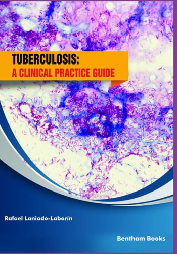 Tuberculosis A Clinical Practice Guide