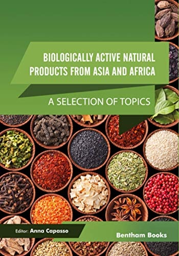 Biologically Active Natural Products from Asia and Africa A Selection of Topics