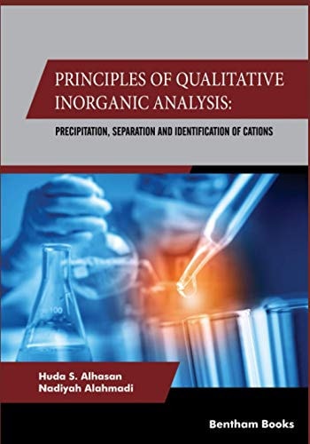Principles of Qualitative Inorganic Analysis Precipitation, Separation and Identification of Cations