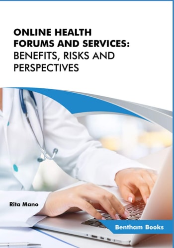 Online Health Forums and Services Benefits, Risks and Perspectives