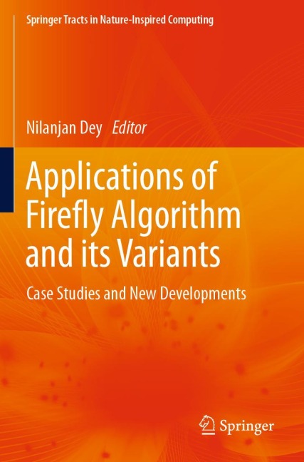 Applications of Firefly Algorithm and its Variants: Case Studies and New Developments