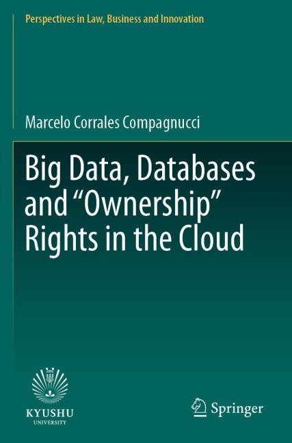 Big Data, Databases and Ownership Rights in the Cloud