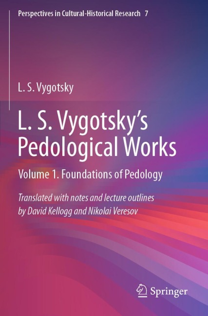 L. S. Vygotsky's Pedological Works: Volume 1. Foundations of Pedology