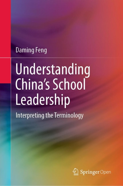Understanding Chinas School Leadership: Interpreting the Terminology