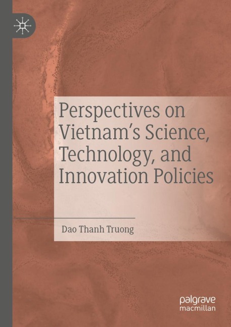 Perspectives on Vietnam's Science, Technology, and Innovation Policies