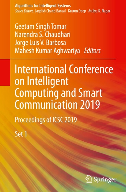 International Conference on Intelligent Computing and Smart Communication 2019: Proceedings of ICSC 2019