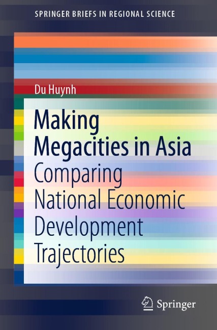 Making Megacities in Asia: Comparing National Economic Development Trajectories
