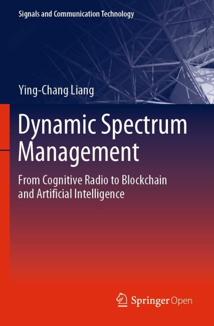 Dynamic Spectrum Management: From Cognitive Radio to Blockchain and Artificial Intelligence