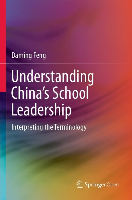 Understanding Chinas School Leadership: Interpreting the Terminology