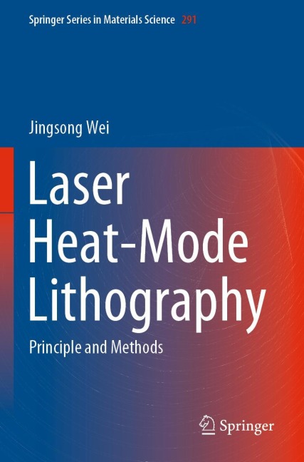 Laser Heat-Mode Lithography: Principle and Methods