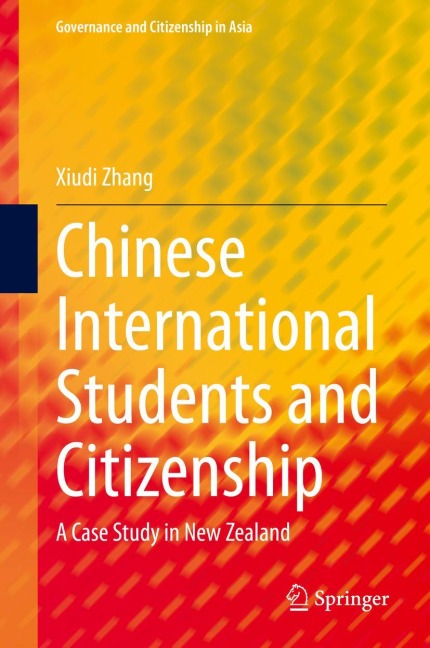 Chinese International Students and Citizenship: A Case Study in New Zealand