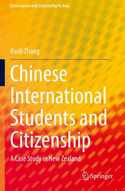 Chinese International Students and Citizenship: A Case Study in New Zealand