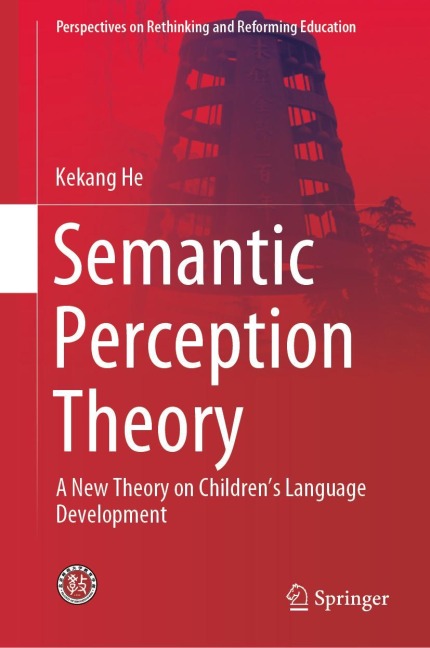 Semantic Perception Theory: A New Theory on Childrens Language Development