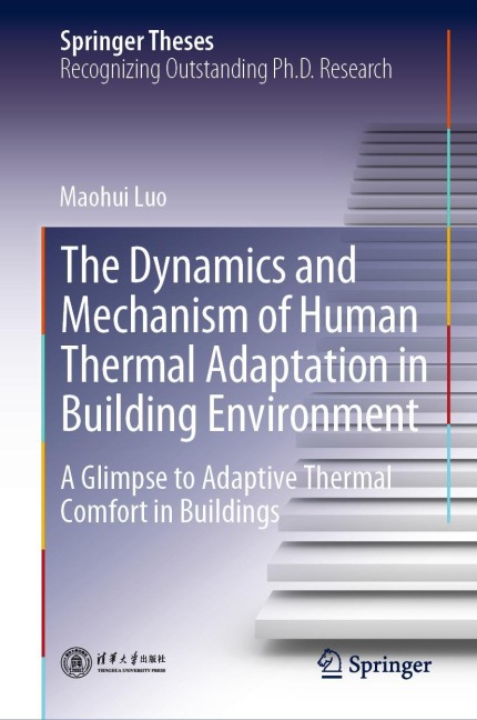 The Dynamics and Mechanism of Human Thermal Adaptation in Building Environment: A Glimpse to Adaptive Thermal Comfort in Buildings