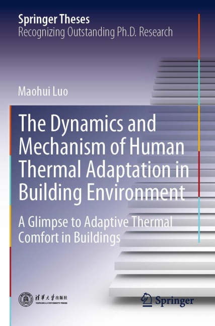 The Dynamics and Mechanism of Human Thermal Adaptation in Building Environment: A Glimpse to Adaptive Thermal Comfort in Buildings