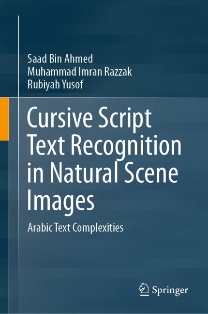 Cursive Script Text Recognition in Natural Scene Images: Arabic Text Complexities